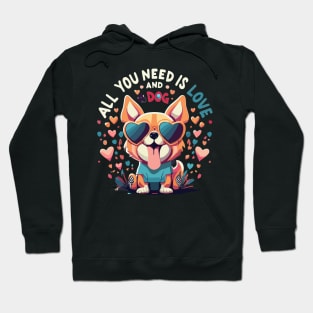 All You Need Is Love And a Dog Hoodie
